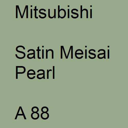 Mitsubishi, Satin Meisai Pearl, A 88.